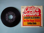 Zager & Evans - In The Year 2525 + Little Kids - 7" Vinyl Single