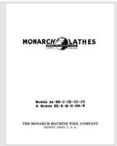 Monarch Lathe Install, Op & Parts Manual Models Aa, Bb, C, Ck, Cy, Cu, K, Ee +