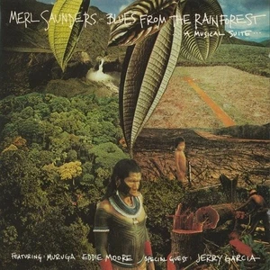 Merl Saunders Blues From The Rainforest A Musical Suite CD *TOP* - Bild 1 von 1