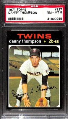 1971 TOPPS #127 DANNY THOMPSON PSA 8 NM-MT 31800255  - Image 1 of 3