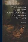Lloyd - The English Country Gentleman His Sports and Hobbys - Neu P - J555z