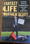 Fantasy Life par Mathew Berry HC 2013 copie signée première édition première impression