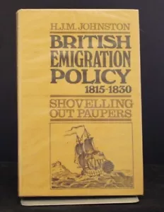 *Rare* HJM Johnston British Emigration Policy 1815-1830 1st Edition in D/J 1972 - Foto 1 di 4