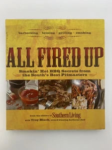 All Fired Up: Smokin' Hot BBQ Secrets from the South's Best Pitmasters S. Living - Foto 1 di 2