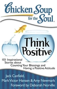Think Positive: 101 Inspirational Stories about Counting Your Blessings - Picture 1 of 1