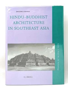 Daigoro Chihara / Hindu-Buddhist Architecture in Southeast Asia Studies in Asian - Picture 1 of 7