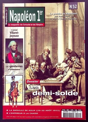 NAPOLEON 1er LE MAGAZINE DU CONSULAT ET DE L'EMPIRE N° 52 / LES DEMI-SOLDE - Photo 1/2