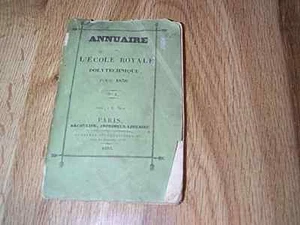 Annuaire De L'Ecole Royale Polytechique Pour l'an No 4 PB 1836 - Foto 1 di 5