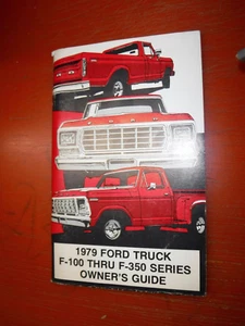 1979 FORD F-100-350 TRUCK ORIGINAL OPERATOR'S OWNER'S MANUAL GUIDE 2ND PRINTING - Picture 1 of 4