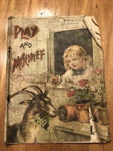 Antique Linen Child’s Book From The Dong Dong Series~ “Play And Mischief” - Picture 1 of 9