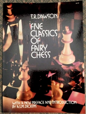 1973 TR Dawson FIVE CLASSIC BOOKS ON FAIRY CHESS: Rules,Methods,Science,Examples - Image 1 of 4