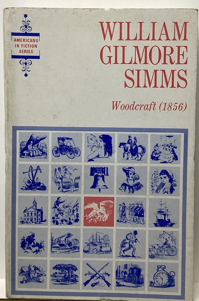 Woodcraft or Hawks about the Dovecote by William Gilmore Simms  (1968 Trade pb) - Image 1 of 1