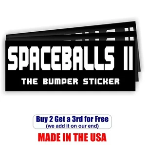 SPACEBALLS II THE BUMPER STICKER | weatherproof 9 inches B2G1 GoGo SPACEBALLS 2 - Picture 1 of 1