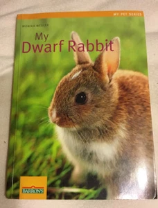 My Dwarf Rabbit (My Pet Series) by Wegler, Monika - Picture 1 of 4