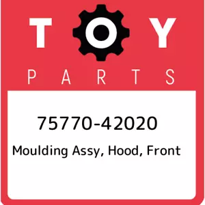 75770-42020 Toyota Moulding assy, hood, front 7577042020, New Genuine OEM Part - Picture 1 of 1