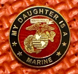 Vintage  MILITARY  PIN  USMC My Daughter Is A Marine  R4-2 - Picture 1 of 1