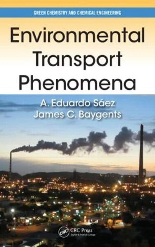 Environmental Transport Phenomena by James C. Baygents (English) Hardcover Book - Image 1 of 1