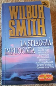 WILBUR SMITH - LA SPIAGGIA INFUOCATA - Superpocket 2001 (M36) - Foto 1 di 10
