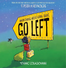 Marc Colagiovanni When Things Aren't Going Right, Go Left (Poche)