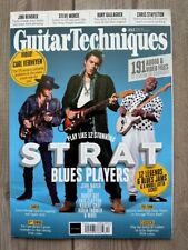 GUITAR TECHNIQUE Magazine April 2023 STRAT BLUES PLAYERS 12 Legends 6 Blues Jams