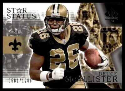 2003 SP AUTHENTIC STAR STATUS Deuce McAllister /1200 New Orleans Saints #129 R39 - Image 1 of 2