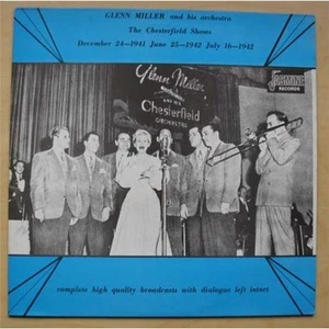 GLENN MILLER CHESTERFIELD SHOWS LP DEC 1941/JUNE 1942/JULY 1942 (1984 ISSUE) UK - Picture 1 of 1