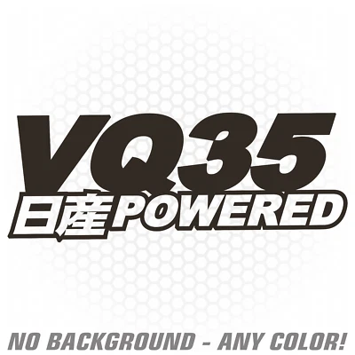 VQ35 Powered Engine Vinyl Decal Sticker Japanese JDM g35 z33 350z renegadelife - Image 1 of 2