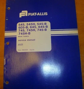 Fiat-Allis 745-B 745H-B Wheel Loader AXLES Shop Service Repair Manual 73053547 - Picture 1 of 1