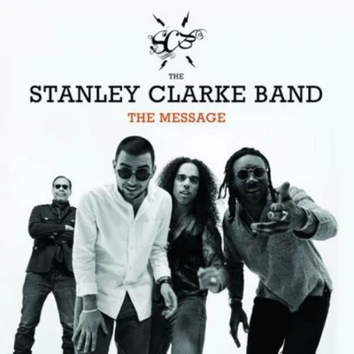 The Stanley Clarke Band The Message (CD) Album - Bild 1 von 2