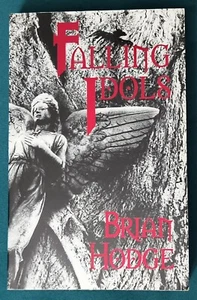 Falling Idols by Brian Hodge 1998 Silver Salamander Press Ltd/Signed Paperback - Picture 1 of 5