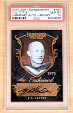 2015 LEAF LEGENDS OF SPORTS Y.A. TITTLE BRONZE AUTO PSA 10 GEM MINT POPULATION 1