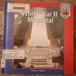 The World War II Memorial by Tamara L. Britton - hardcover book - 2005 - Imagen 1 de 1