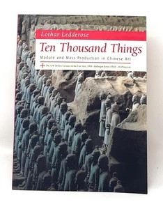 Lothar Ledderose / Ten Thousand Things Module and Mass Production in Chinese Art - Imagen 1 de 1