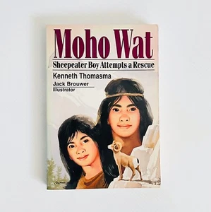 Moho Wat: Sheepeater Boy Attempts a Rescue by Kenneth Thomasma Paperback Novel - Bild 1 von 12