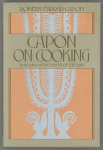 Robert CAPON ON COOKING Episcopal Priest Food Writing 1ST/DJ - Picture 1 of 5