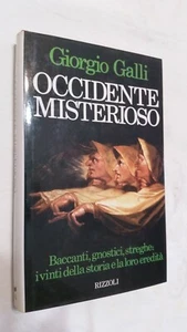 OCCIDENTE MISTERIOSO - GIORGIO GALLI - RIZZOLI EDITORE 1° ED. 1987 - ESOTERISMO - Picture 1 of 1
