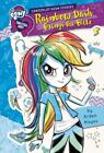 My Little Pony: Equestria Girls: Canterlot High Stories: Rainbow Dash Brings the
