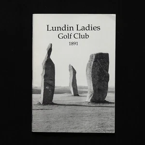 Lundin Ladies Golf Club 1891-1991 by Alan Elliott Rare Club History Booklet - Picture 1 of 14