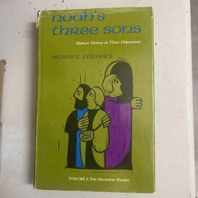 Noah's Three Sons by Arthur Custance - Human History in 3 Dimensions 1975 HCDJ - Image 1 of 4