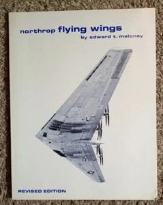 Northrop Flying Wings by Edward T Maloney - Paperback 1983 Edition - Picture 1 of 10