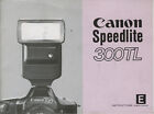 Original Canon Speedlite 300TL Flash Instructions Manuel du Propriétaire pour T90, Anglais