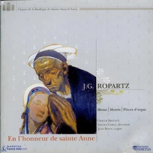 J.G. ROPARTZ messe de Sainte Anne, Salut au Saint-sacrement / CD HORTUS 2005 - Imagen 1 de 2
