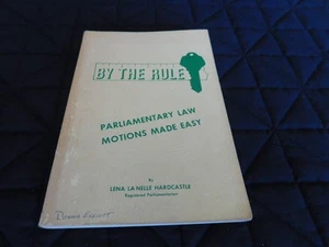1966 BY THE RULE PARLIAMENTARY LAW MOTIONS MADE EASY BY LENA LA NELLE HARDCASTLE - Picture 1 of 5