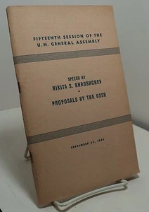 15th Session of the U N General Assemply - Speech by Nikita S Khrushchev - 1960 - Foto 1 di 2