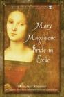 Mary Magdalene, Bride In Exile, Starbird, Margaret, 9781591430544