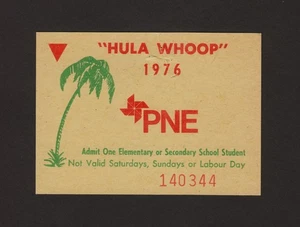 Vintage PNE PACIFIC NATIONAL EXHIBITION "HULA WHOOP" Entrance Ticket 1976 - Picture 1 of 2