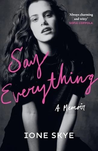 Say Everything: NEW YORK TIMES BESTSELLER - Skye, Ione - Image 1 of 1