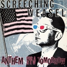 SCREECHING WEASEL - ANTHEM FOR A NEW TOMORROW NEW CD