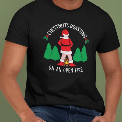 Chestnuts Roasting On An Open Fire T-Shirt - Novelty Rude Funny Joke Santa Song - Image 1 of 4