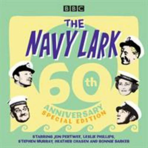 Navy Lark: 60th Anniversary Special Edition by Lawrie Wyman (2019, Compact Disc)